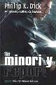MINORITY REPORT Philip K. Dick 